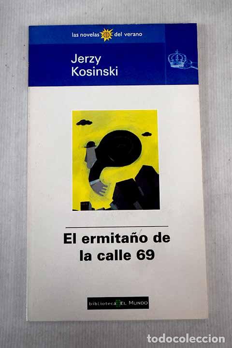 Libros: El ermita&ntilde;o de la calle 69.- Kosinski, Jerzy - Foto 1