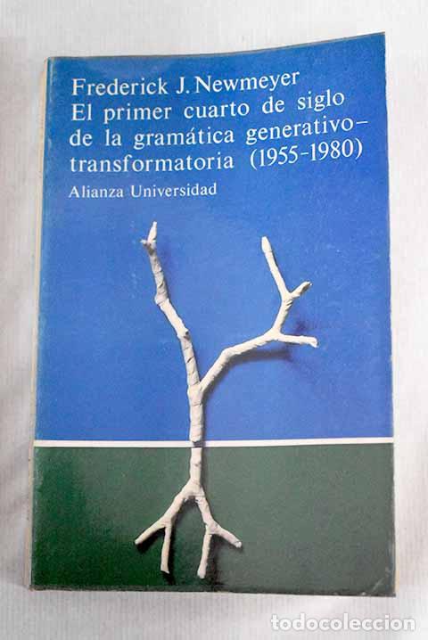 Libros: El primer cuarto de siglo de la gram&aacute;tica generativo-transformatoria.- Newmeyer, Frederick J. - Foto 1
