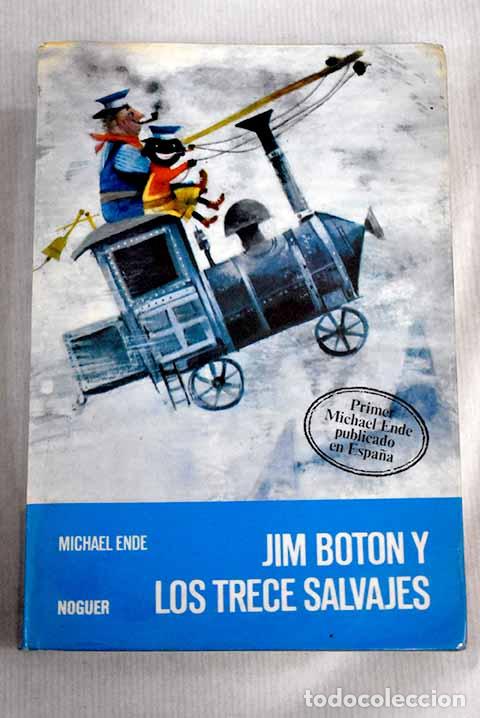 Libros: Jim Bot&oacute;n y los 13 salvajes.- Ende, Michael - Foto 1