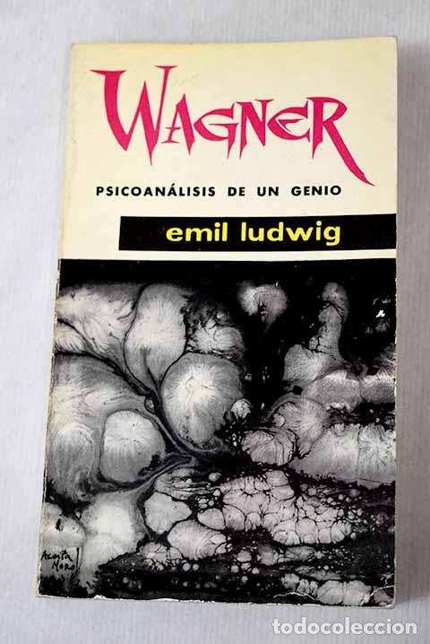 Libros: Wagner: Ludwig, Emil.- Ludwig, Emil - Foto 1