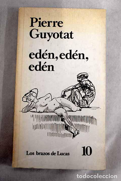 Libros: Ed&eacute;n, ed&eacute;n, ed&eacute;n: Guyotat, Pierre.- Guyotat, Pierre - Foto 1