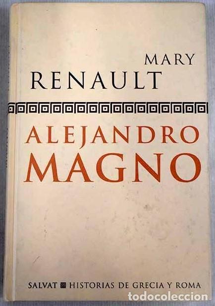 Libros: Alejandro Magno - Mary Renault - Editorial Salvat - Foto 1