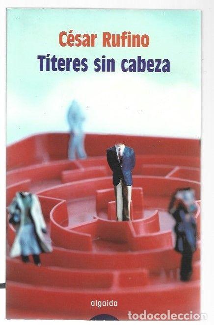 Libros: TITERES SIN CABEZA - RUFINO, CESAR - Foto 1
