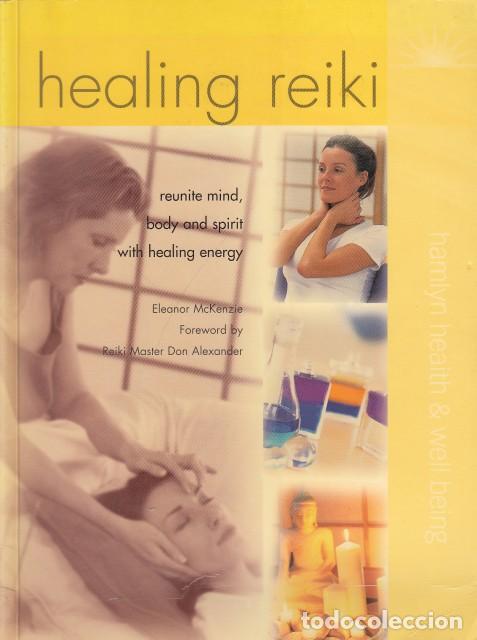 Libros: Healing Reiki - Eleanor McKenzie; Don Alexander - Foto 1