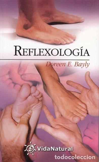 Libros: REFLEXOLOG&Iacute;A - BAYLY, DOREEN E. - Foto 1