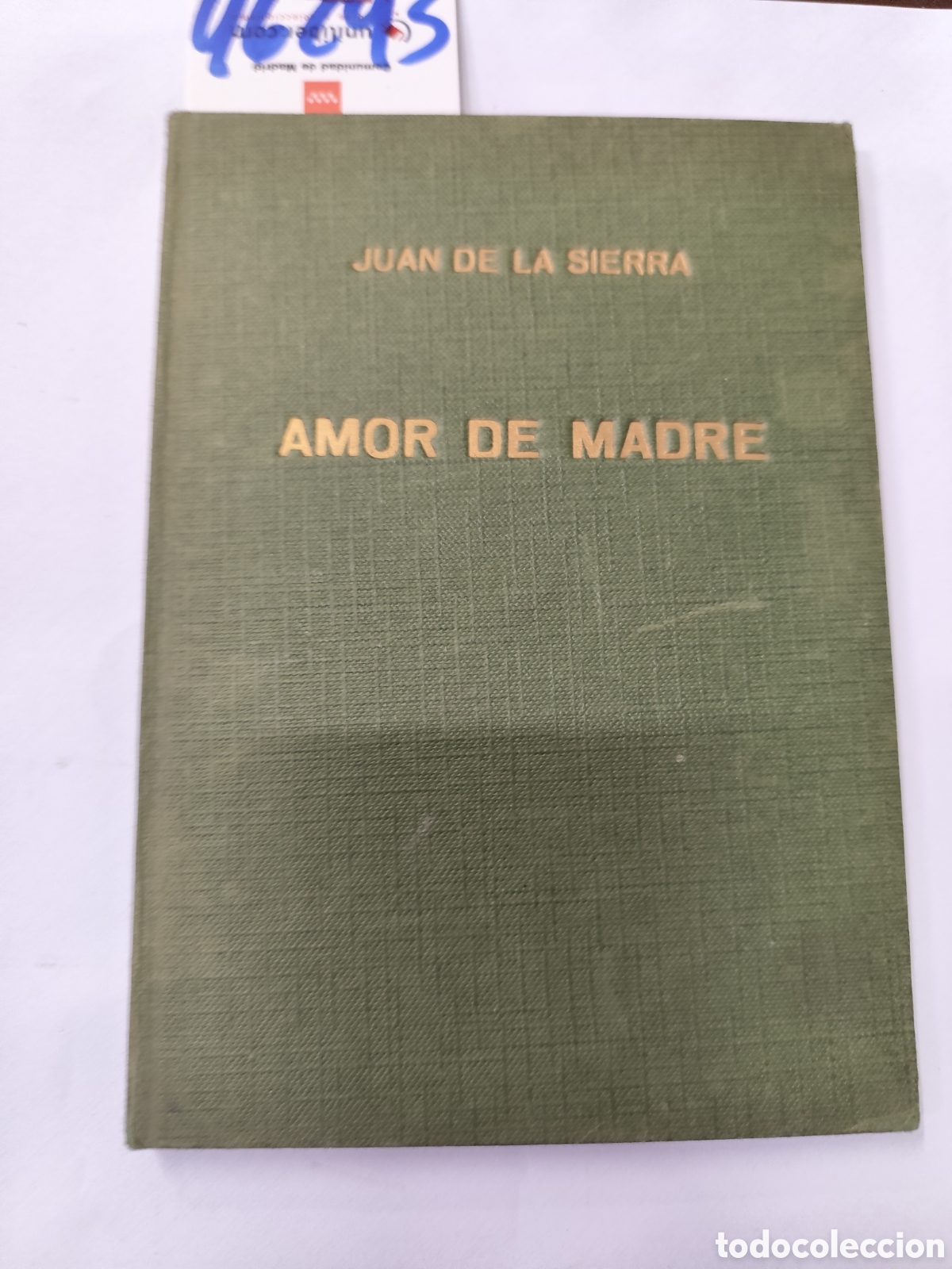 Libros: AMOR DE MADRE. 1&ordf; Edici&oacute;n - SIERRA,Juan de la - Foto 1
