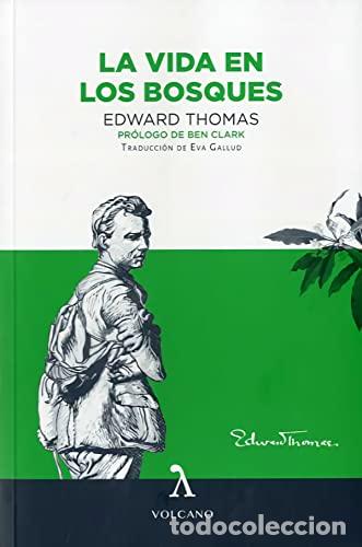 Libros: LA VIDA EN LOS BOSQUES -EDWARD THOMAS - Foto 1