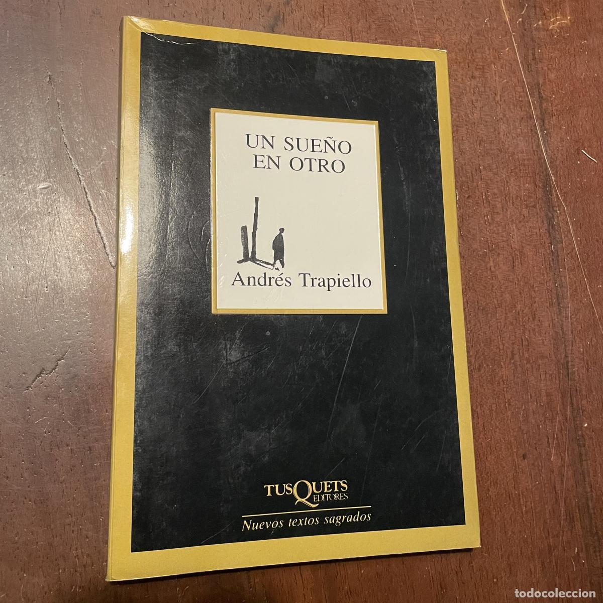 Libros: Un sue&ntilde;o en otro - Andr&eacute;s Trapiello - Foto 1