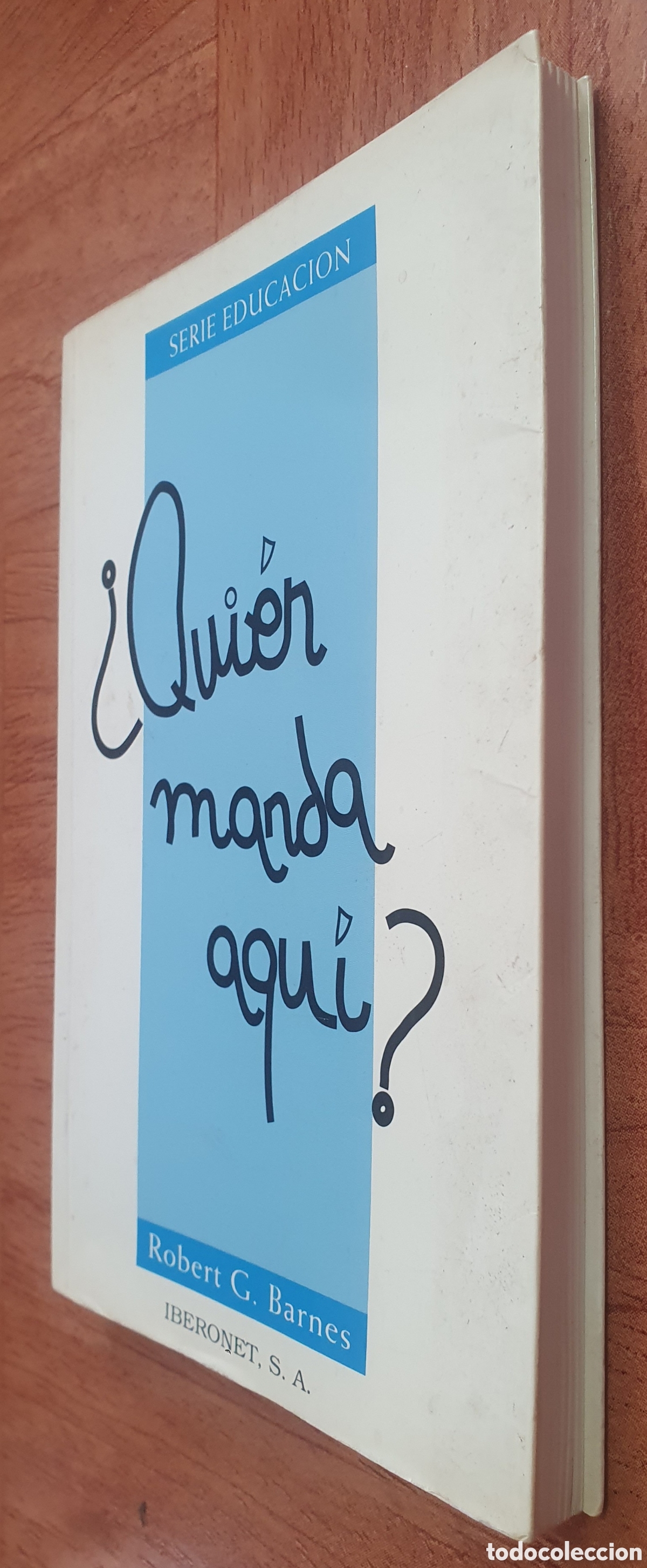 Libros: &iquest;Qui&eacute;n manda aqu&iacute;? - Robert G. Barnes - Foto 2