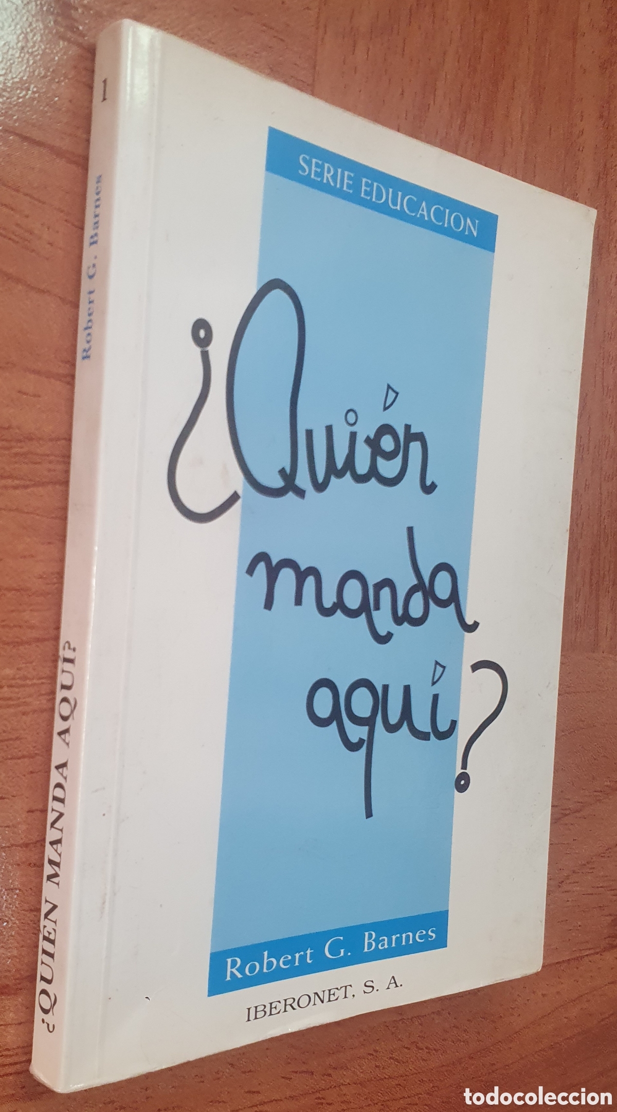 Libros: &iquest;Qui&eacute;n manda aqu&iacute;? - Robert G. Barnes - Foto 1