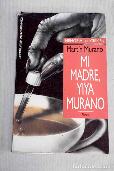 Libros: Mi madre, Yiya Murano.- Murano, Mart&iacute;n - Foto 1
