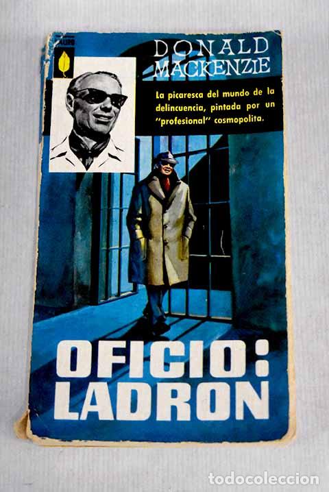 Libros: Oficio: ladron: Mackenzie, Donald.- Mackenzie, Donald - Foto 1