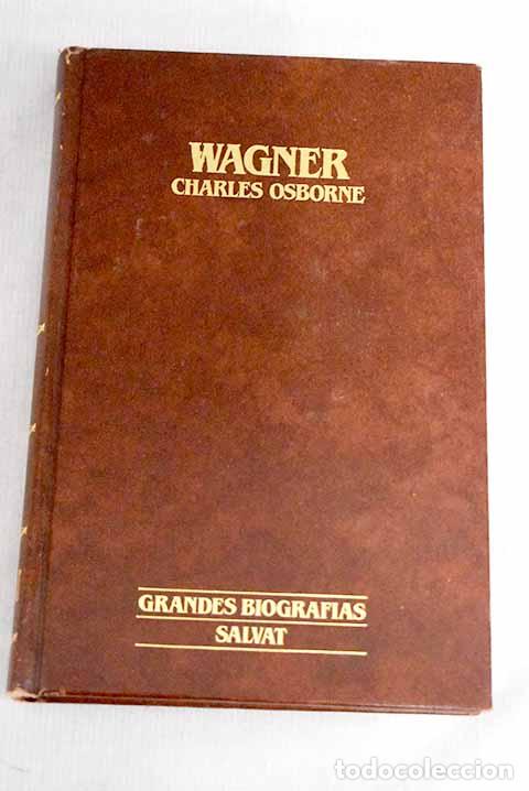 Libros: Wagner: Osborne, Charles.- Osborne, Charles - Foto 1