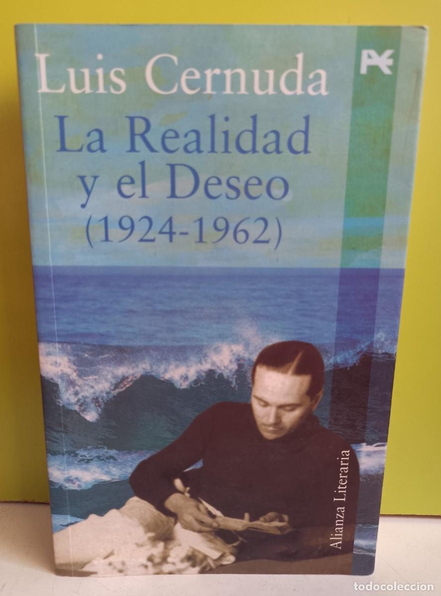 Libros: LA REALIDAD Y EL DESEO 1924-1962 ( LUIS CERNUDA ) - Foto 1