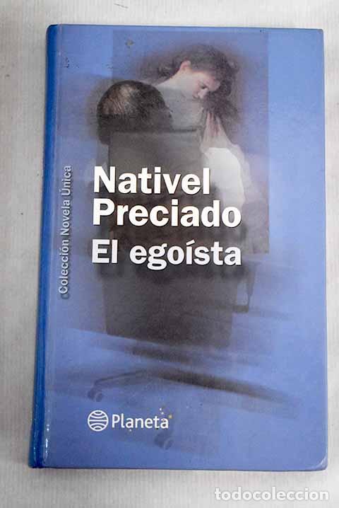 Libros: El ego&iacute;sta: Preciado, Nativel.- Preciado, Nativel - Foto 1