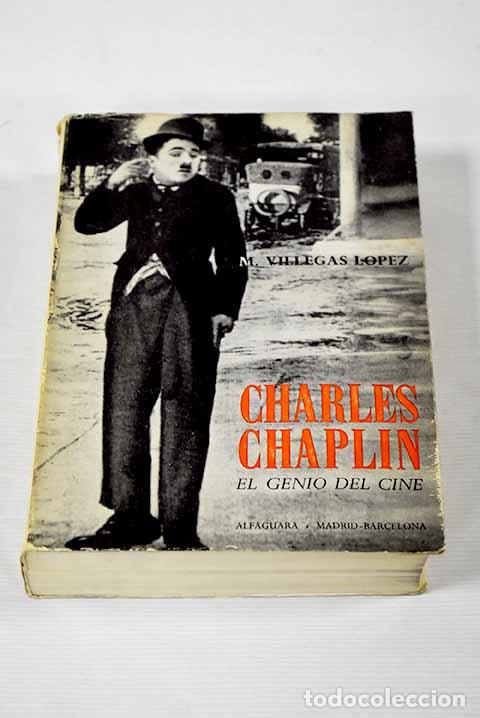 Libros: Charles Chaplin: el genio del cine.- Villegas L&oacute;pez, Manuel - Foto 1