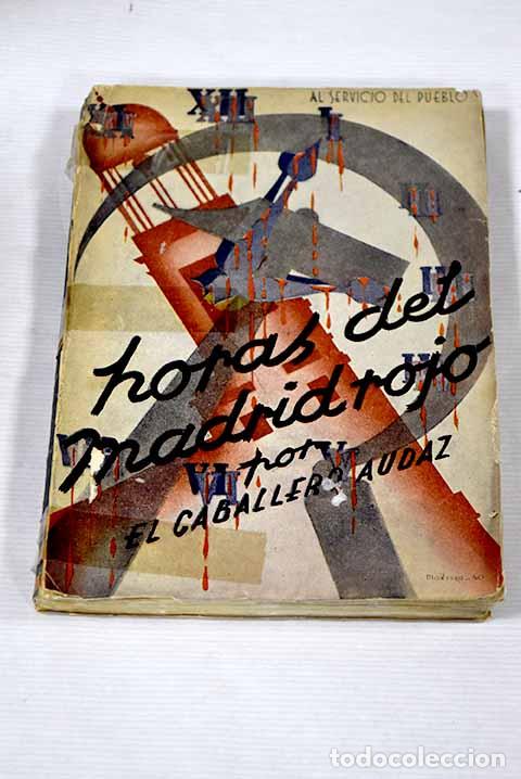 Libros: Horas del Madrid rojo.- El Caballero Audaz - Foto 1