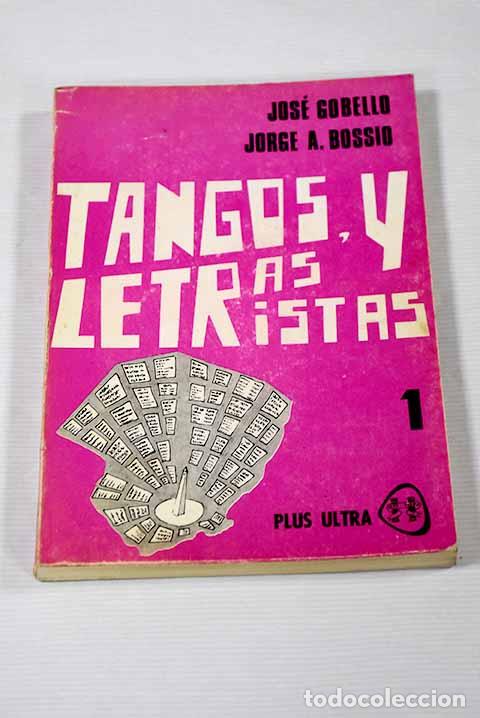 Libros: Tangos, letras y letristas, tomo I - Foto 1