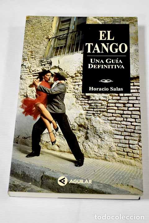 Libros: El tango: una gu&iacute;a definitiva.- Salas, Horacio - Foto 1
