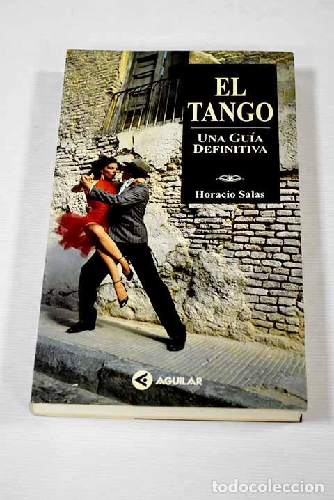 Libros: El tango: una gu&iacute;a definitiva.- Salas, Horacio - Foto 1