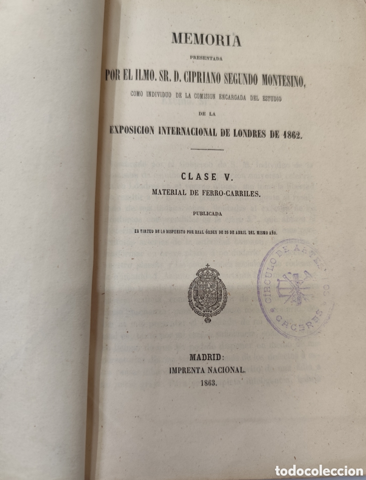 books: MEMORIA DE LA EXPOSICION INTERNACIONAL DE LONDRES DE 1862. A&ntilde;o 1863 - SEGUNDO MONTESINO,Cipriano