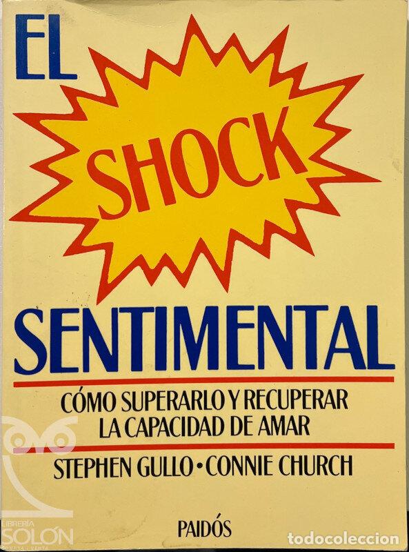 Libros: El shock sentimental - Stephen Gullo/Connie Church - Foto 1