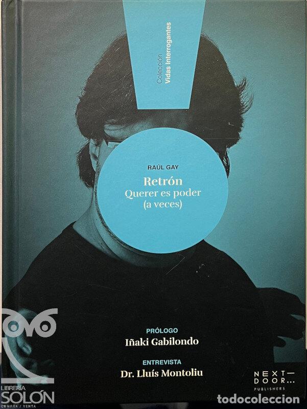 Libros: Retr&oacute;n. Querer es poder (a veces) - Ra&uacute;l Gay - Foto 1