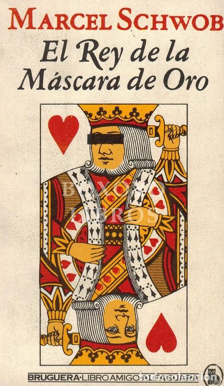 Libros: SCHWOB, Marcel. El rey de la m&aacute;scara de oro - Foto 1