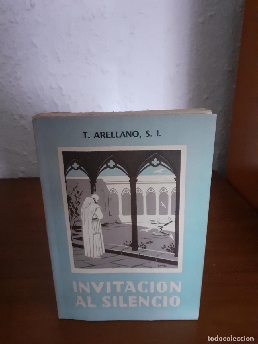 Libros: Invitaci&oacute;n al silencio - Arellano, Tirso - Foto 1