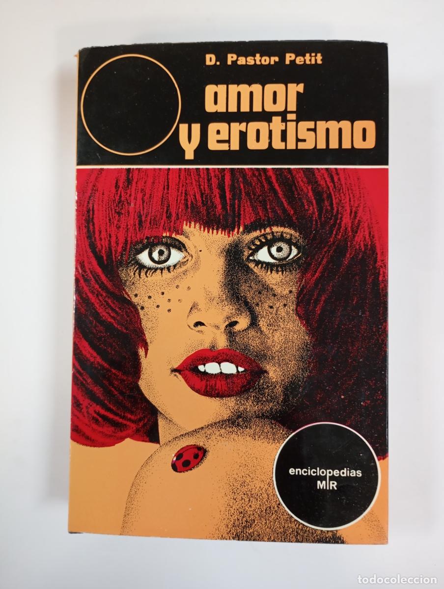 Libros: Amor y erotismo. - D. Pastor Petit. TDK774 - Foto 1