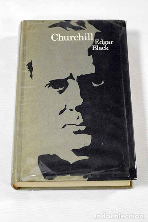 Libros: Churchill: Black, Edgar.- Black, Edgar - Foto 1