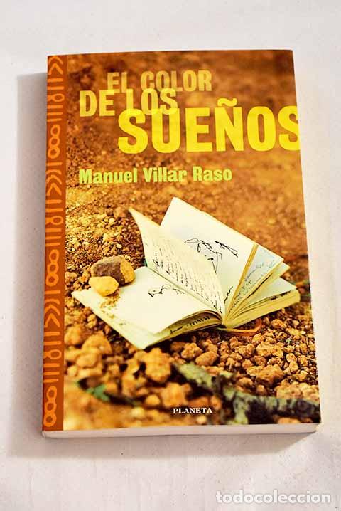 Libros: El color de los sue&ntilde;os.- Villar Raso, Manuel - Foto 1
