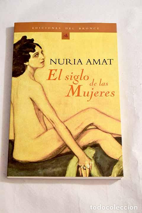 Libros: El siglo de las mujeres.- Amat, N&uacute;ria - Foto 1