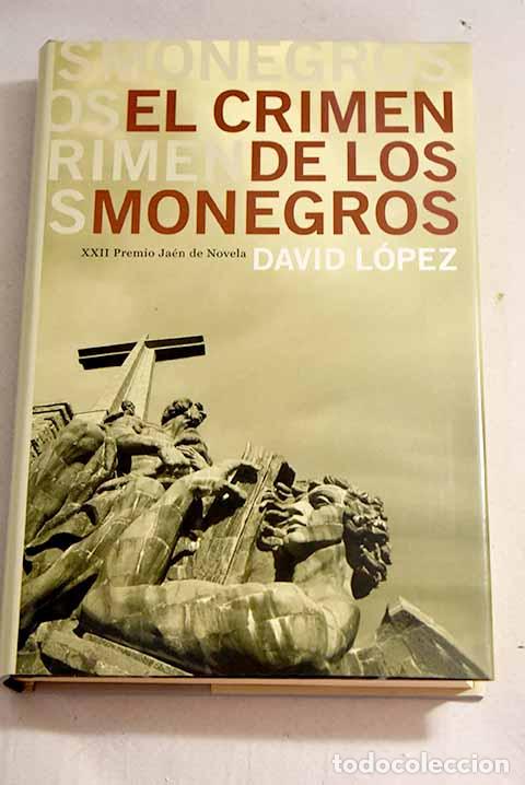 Libros: El crimen de los Monegros.- L&oacute;pez, David - Foto 1