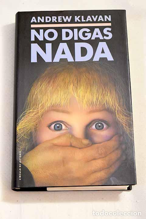 Libros: No digas nada: Klavan, Andrew.- Klavan, Andrew - Foto 1
