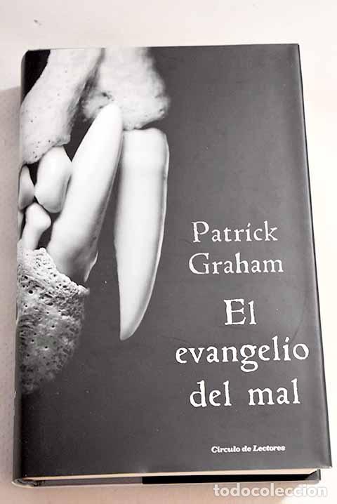 Libros: El evangelio del mal.- Graham, Patrick - Foto 1