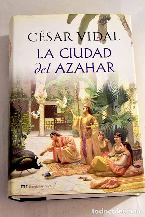 Libros: La ciudad del azahar.- Vidal, C&eacute;sar - Foto 1