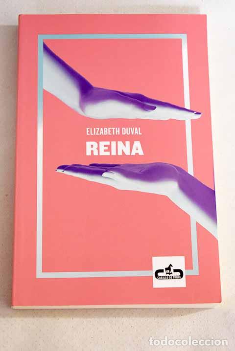 Libros: Reina: Duval, Elizabeth.- Duval, Elizabeth - Foto 1