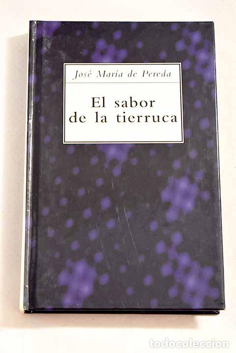 Libros: El sabor de la tierruca.- Pereda, Jos&eacute; Mar&iacute;a de - Foto 1
