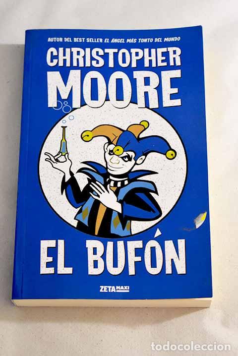 Libros: El buf&oacute;n: Moore, Christopher.- Moore, Christopher - Foto 1