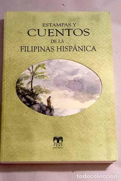 Libros: Estampas y cuentos de la Filipinas hisp&aacute;nica - Foto 1
