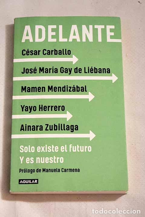 Libros: Adelante: Solo existe el futuro, Y es nuestro - Foto 1