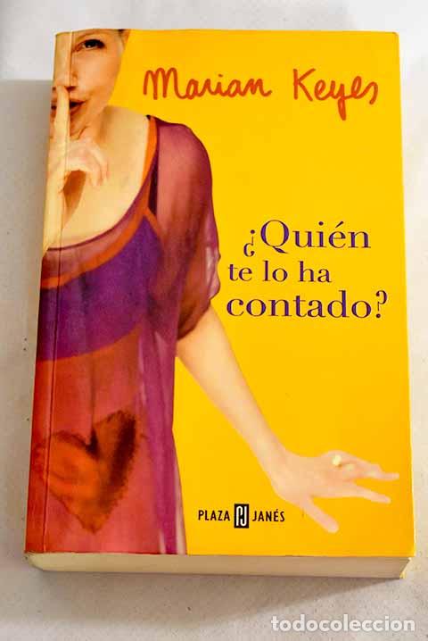Libros: &iquest;Qui&eacute;n te lo ha contado?.- Keyes, Marian - Foto 1