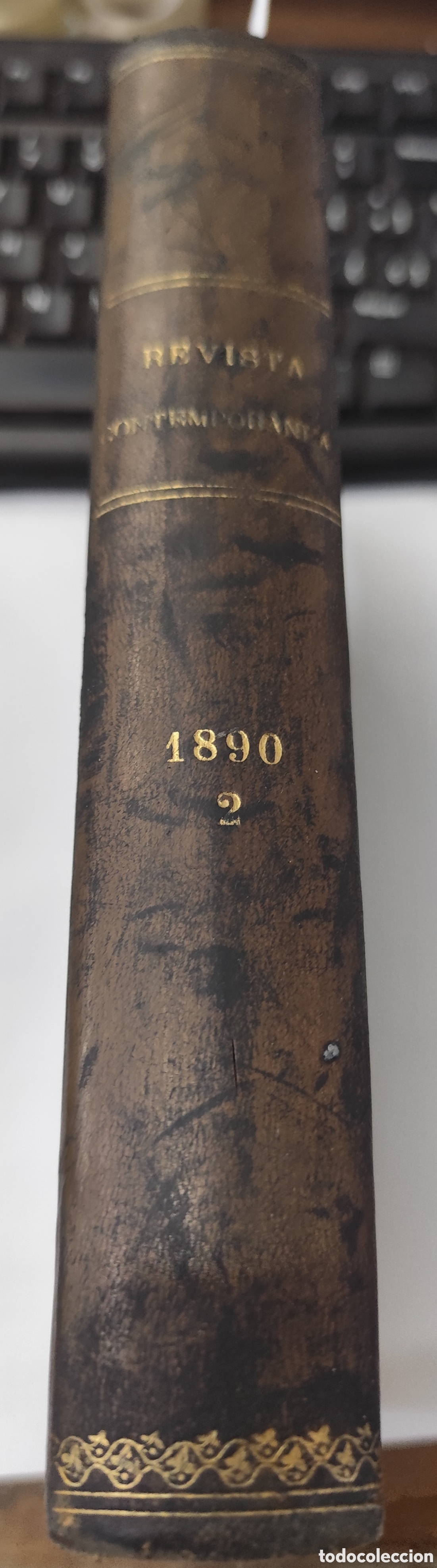 books: REVISTA CONTEMPORANEA. Abril, Mayo y Junio. A&ntilde;o XVI. Contiene 6 n&uacute;meros. Tomo LXXVIII. A&ntilde;o 1890