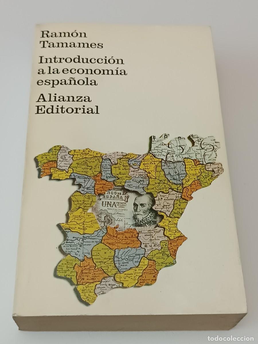 Libros: INTRODUCCION A LA ECONOMIA ESPA&Ntilde;OLA RAMON TAMAMES - Foto 1