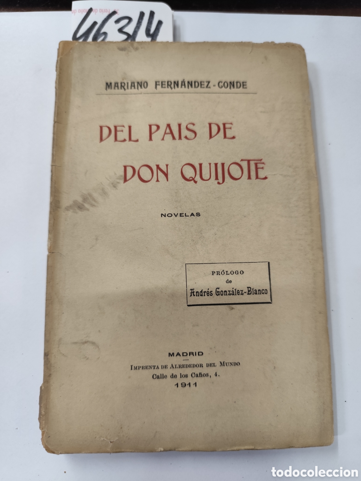 Libros: DEL PAIS DE DON QUIJOTE. 1&ordf; Edici&oacute;n. A&ntilde;o 1911 - FERNANDEZ CONDE,Mariano