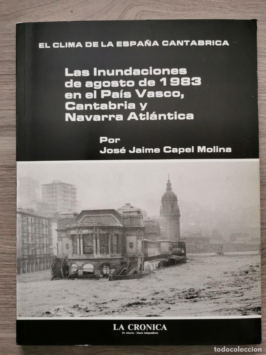 Livros em segunda m&atilde;o: LAS INUNDACIONES DE AGOSTO DE 1983 EN EL PA&Iacute;S VASCO, CANTABRIA Y NAVARRA ATL&Aacute;NTICA