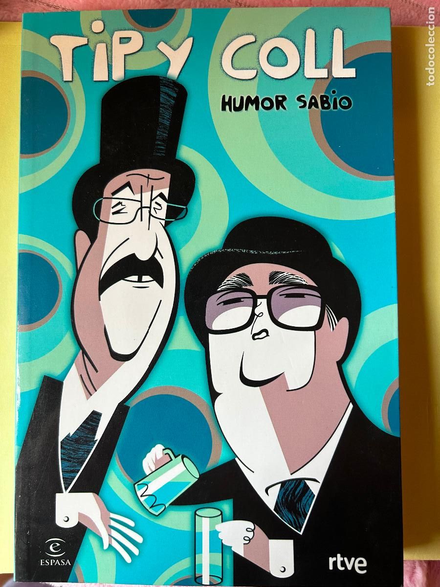 Libros: Tip y Coll. Humor sabio. Espasa, Calpe, 2009 - Foto 1