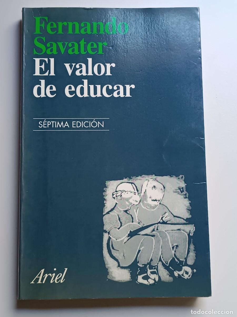 Libros: EL VALOR DE EDUCAR FERNANDO SAVATER - Foto 1