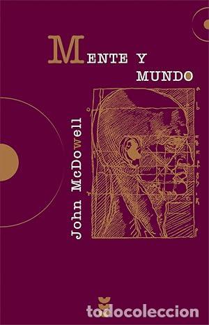 Libros: MENTE Y MUNDO - McDowell, John - Foto 1